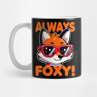 Always Foxy Funny Fox Pun Mug